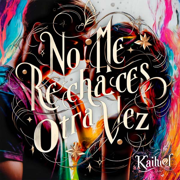 No me Rechaces Otra Vez